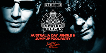Australia Day Jungle & Jump Up Pool Party ft. Serial Killaz (UK)