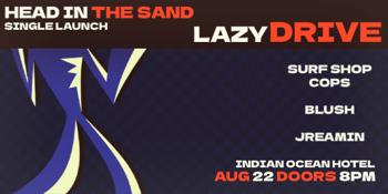 Lazy Drive single launch