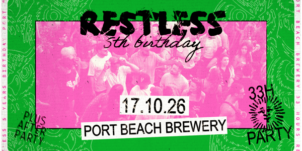 Restless 5th Birthday - 33hrs