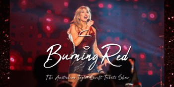 Burning Red - The Australian Taylor Swift Tribute Show