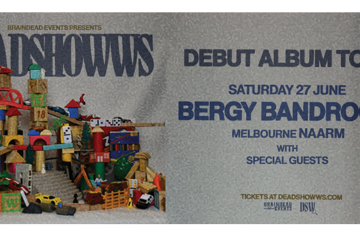 Deadshowws - 'You in colour.' Album Tour - Melbourne