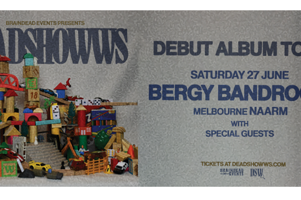 Deadshowws - 'You in colour.' Album Tour - Melbourne