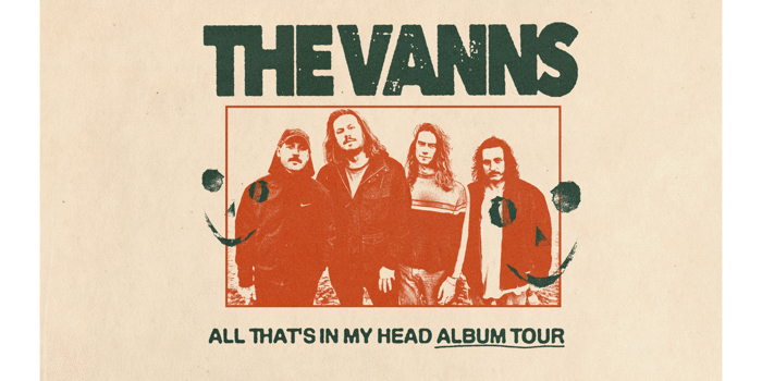 The VANNS 'All That's In My Head' Album Tour