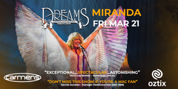 Dreams Fleetwood Mac & Stevie Nicks Show at Carmens Miranda