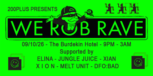 200PLUS PRESENTS: WE ROB RAVE