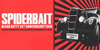 Spiderbait - Black Betty 20th Anniversary Tour