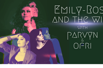 Emily-Rose & The Wild with Parvyn and Ofri
