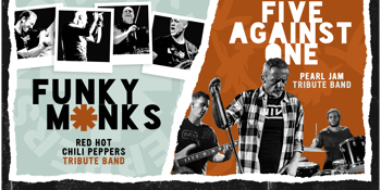 A Celebration of the music of the Red Hot Chili Peppers and Pearl Jam - Featuring Funky Monks and Five Against One