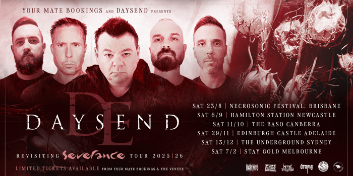 DAYSEND Revisting Severance - Melbourne