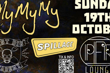 MyMyMy | Spillage | Last Dig Academy