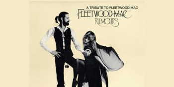 Rumours: A Tribute To Fleetwood Mac