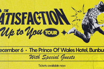 The Satisfaction ‘Up To You’ Tour