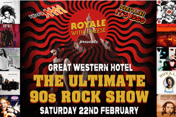 Royale with Cheese – The Ultimate 90s Rock Show