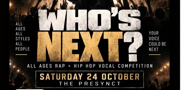 WHO’S NEXT? All Ages Rap + Hip Hop Vocal Competition