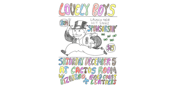 Lovely Boys - 'Sponsorship' SINGLE LAUNCH live at Cactus Room - Concert poster