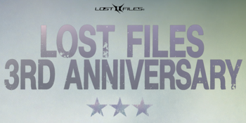 Lost Files 3rd Anniversary