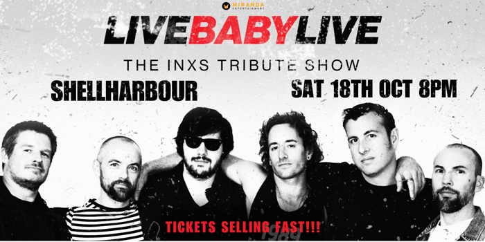 LIVE BABY LIVE THE INXS TRIBUTE SHOW