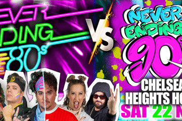NEVER ENDING 80S PRESENTS: 80S V 90S THE BATTLE OF THE DECADES