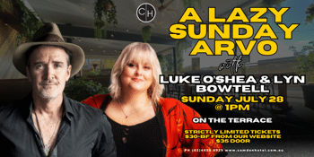 A Lazy Sunday Arvo with Luke O'Shea & Lyn Bowtell