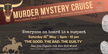 Murder Mystery Cruise | 3 Course Dinner | Newcastle Harbour