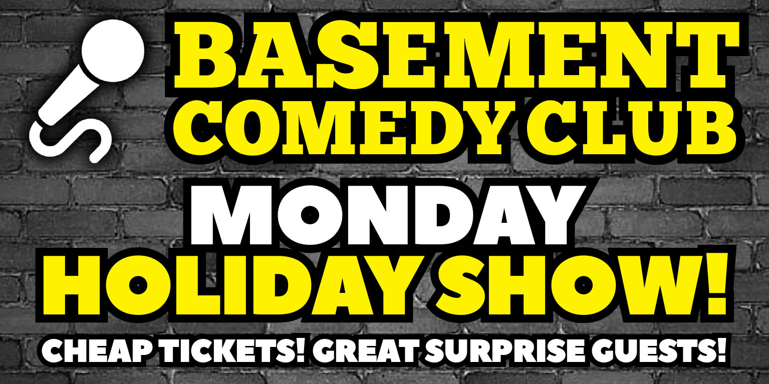 Basement Comedy Club: Monday Comedy Showcase