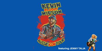 Kevin Bloody Wilson - Aussie Icon tour