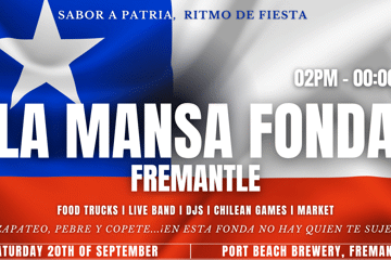 LA MANSA FONDA FREMANTLE- CHILEAN DAY