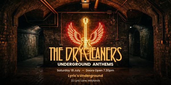 The Drycleaners live at Lyric's Underground - Concert poster