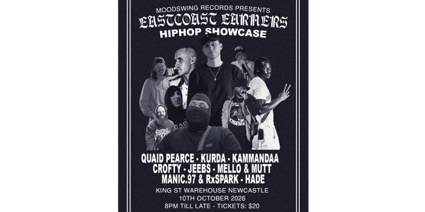East Coast Earners (Hip Hop Showcase) live at King Street (Newcastle) - Concert poster