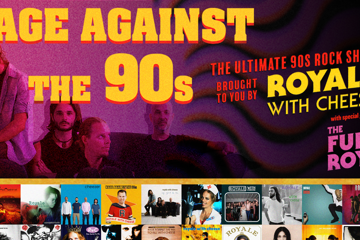 Royale With Cheese: The Ultimate 90's Rock Show + The Funk Royale