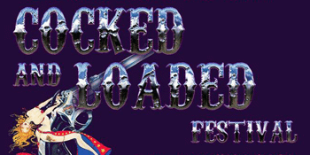 COCKED & LOADED FEST