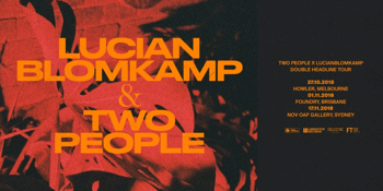 Lucianblomkamp & Two People Tour