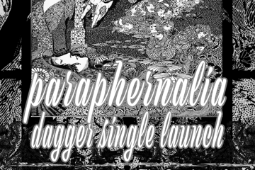 Paraphernalia 'Dagger Single Launch' with Seven Pound Halo and Ethereal Gone Kids [Upstairs]