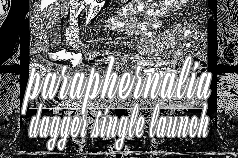 Paraphernalia 'Dagger Single Launch' with Seven Pound Halo and Ethereal Gone Kids [Upstairs]