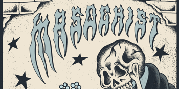 Masochist at The Last Chance w/ Persecutor, Gravitate + World Sick