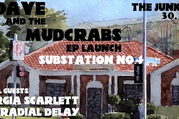 Substation No.4 - Dave & The Mudcrabs EP Launch