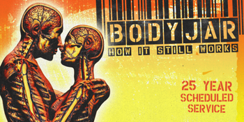 BODYJAR - 'HOW IT STILL WORKS' TOUR