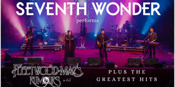 Seventh Wonder performs Fleetwood Mac's Rumours & the hits!