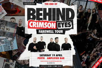 The End Of... Behind Crimson Eyes | Farewell Tour | Perth