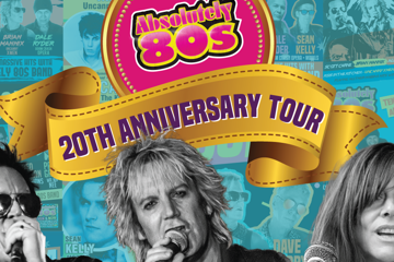 Absolutely 80s Supergoup - Scott Carne – Kids In The Kitchen Brian Mannix – Uncanny Xmen Ally Fowler – Chantoozies & the Absolutely 80s Band