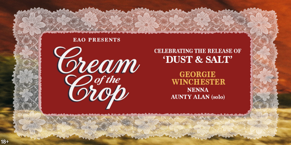 Cream Of The Crop | 'Dust & Salt' live at The Hamilton Station Hotel - Concert poster