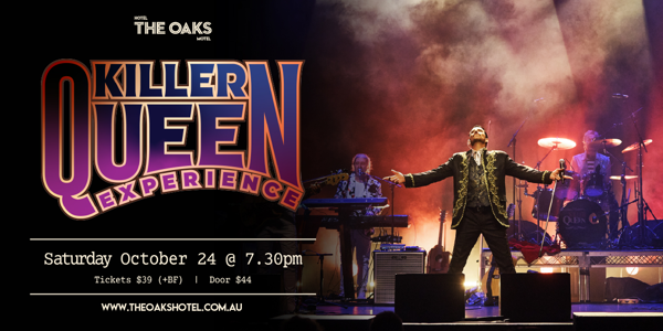 The Killer Queen Experience live at The Oaks Hotel - Concert poster