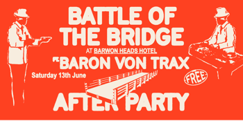 Battle Of The Bridge ft. Baron Von Trax + friends
