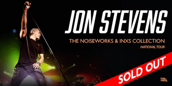 Jon Stevens - The Noiseworks & INXS Collection National Tour
