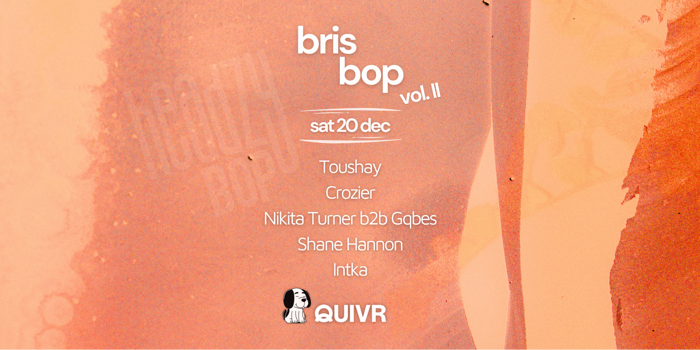Bris Bop Vol.II | Day Party | Headzy Bop at QUIVR