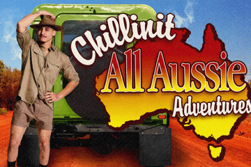 CHILLINIT ‘ALL AUSSIE ADVENTURES’  REGIONAL TOUR