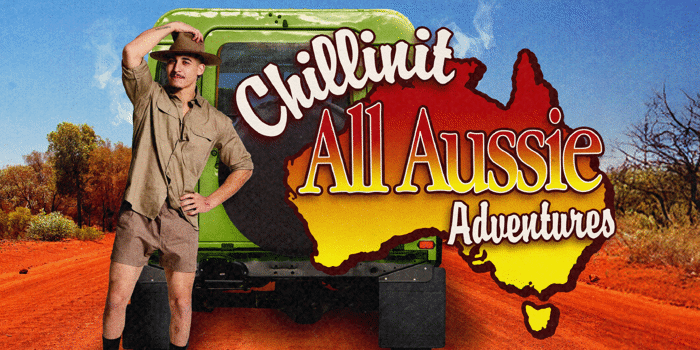 CHILLINIT ALL AUSSIE ADVENTURES  REGIONAL TOUR