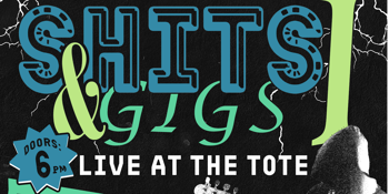 Shits 'n Gigs 1