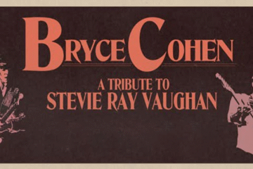 A Tribute to Stevie Ray Vaughn Feat: Bryce Cohen
