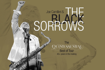 Joe Camilleri & The Black Sorrows - The Quintessential Best of Tour